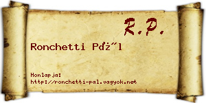 Ronchetti Pál névjegykártya